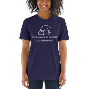 Soft Tri-Blend Tee- Smiling Under This Mask